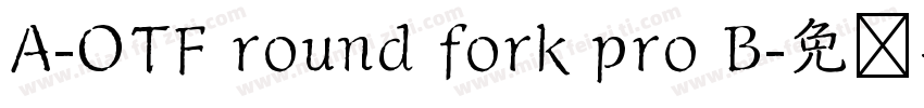 A-OTF round fork pro B字体转换
